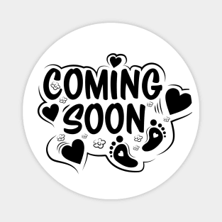 Coming Soon Funny pregnancy baby gift Magnet